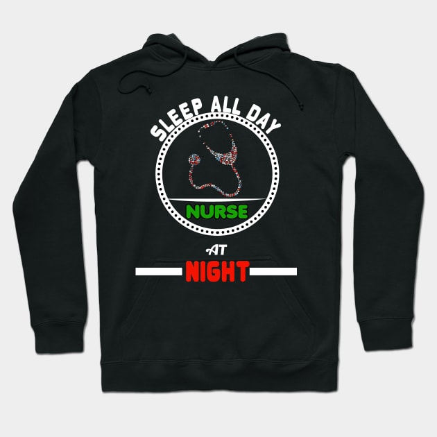 Sleep All Day Nurse At Night Nursing RN Hoodie by theperfectpresents